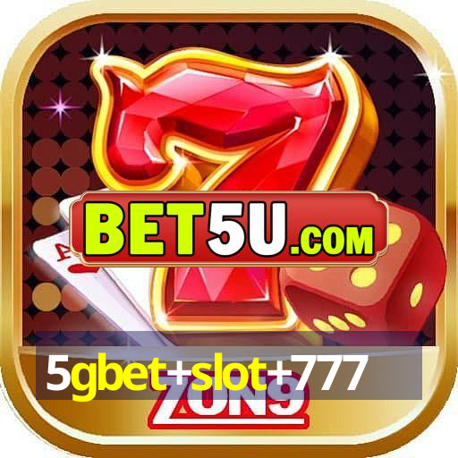 5gbet+slot+777