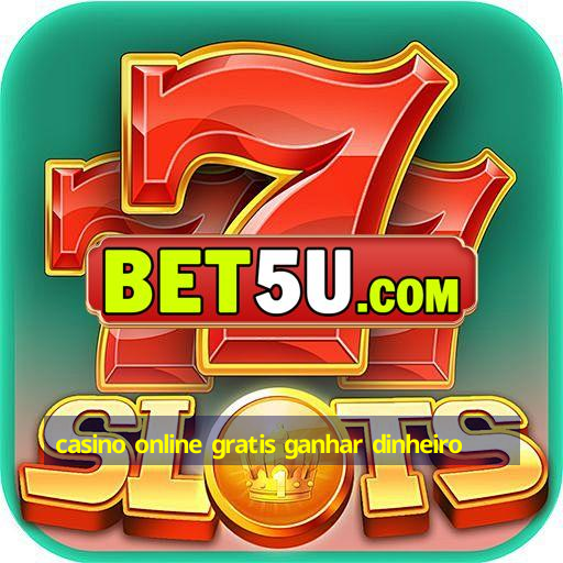 casino online gratis ganhar dinheiro