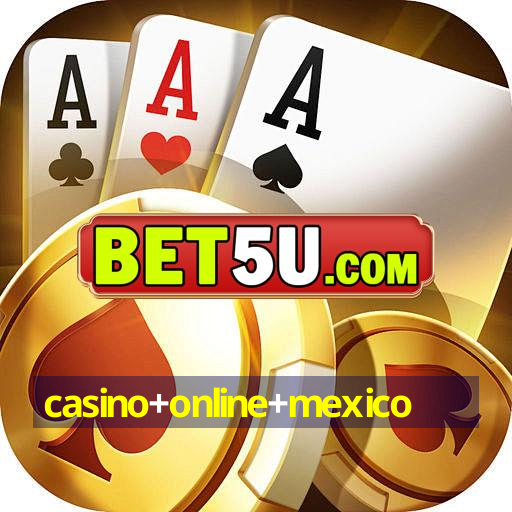 casino+online+mexico