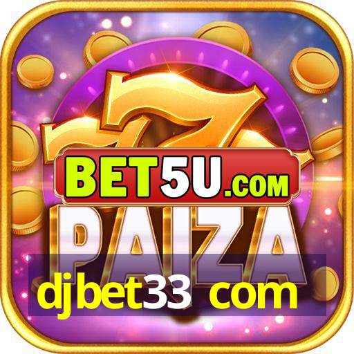 djbet33 com