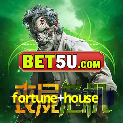 fortune+house