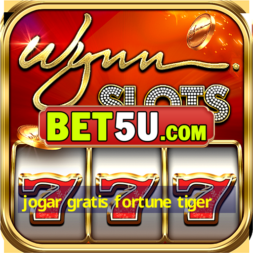 jogar gratis fortune tiger