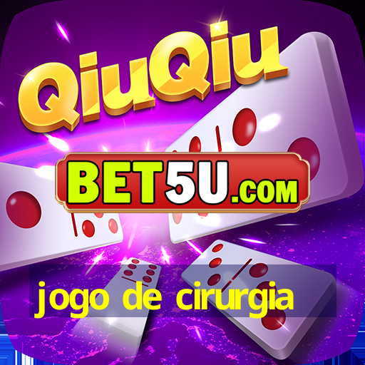 jogo de cirurgia