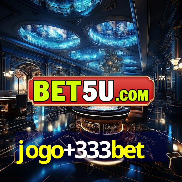 jogo+333bet