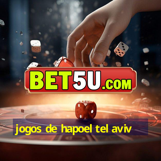 jogos de hapoel tel aviv