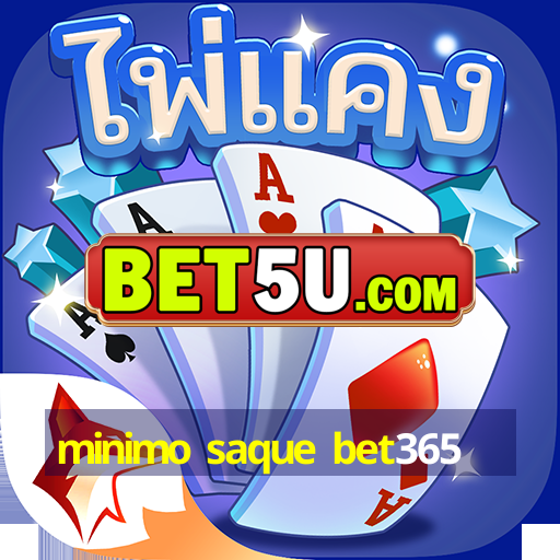 minimo saque bet365