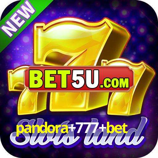 pandora+777+bet