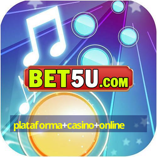 plataforma+casino+online