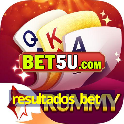 resultados bet