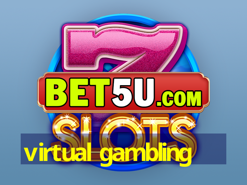 virtual gambling