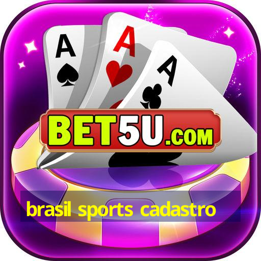 brasil sports cadastro