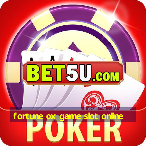 fortune ox game slot online