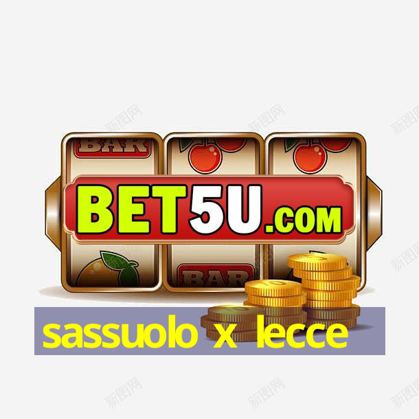 sassuolo x lecce