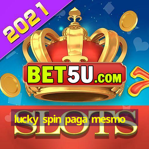 lucky spin paga mesmo