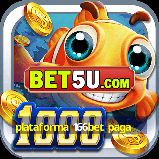 plataforma 166bet paga