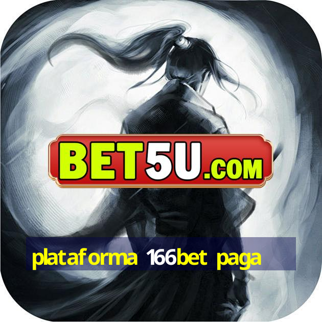 plataforma 166bet paga